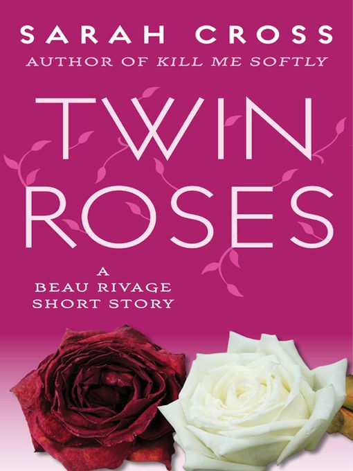 Title details for Twin Roses by Sarah Cross - Available